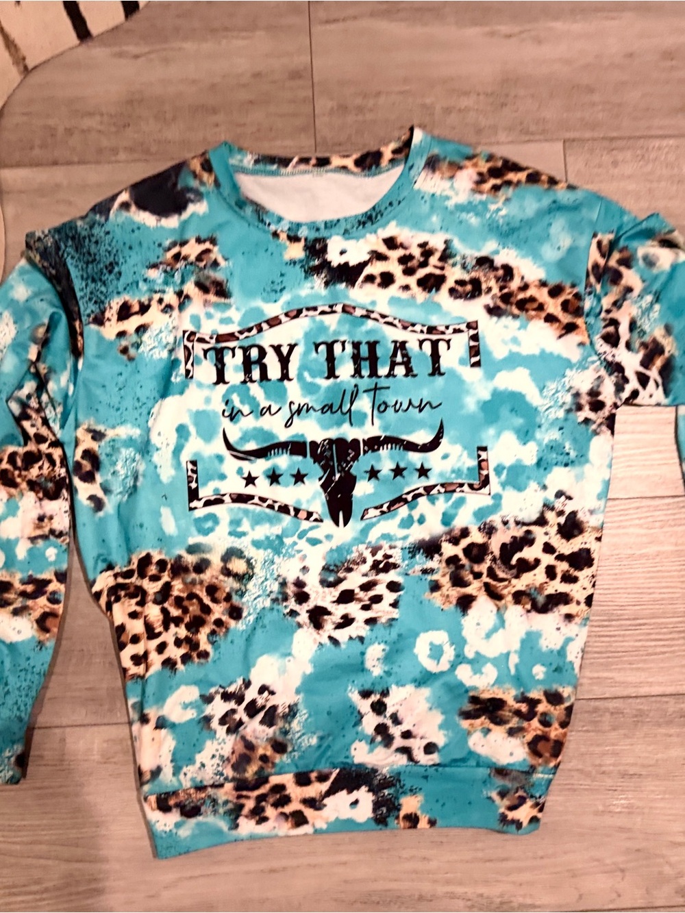 Women’s Teal Leopard Graphic Sweatshirt Large- “Try that in a small town”